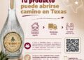 Impulsa Tamaulipas exportación de productos locales con programa “De Tamaulipas para Texas, exportar también es para ti”